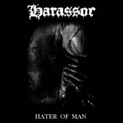 Harassor : Hater of Man